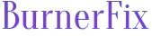 BurnerFix